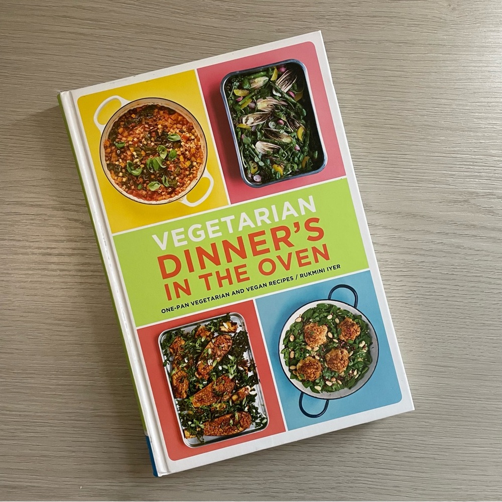 Vegetarian Dinner's in the Oven: One-Pan Vegetarian and Vegan Recipes Cookbook